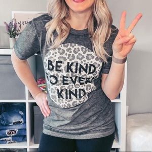⭐️HOST PICK⭐️Be Kind To Every Kind Tee